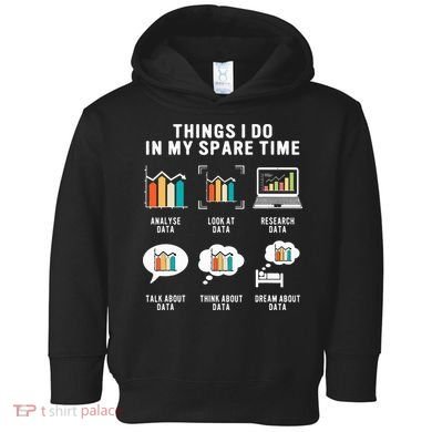 Data Analyst Statistic Scientist Funny Data Engineer Nerd Toddler Hoodie