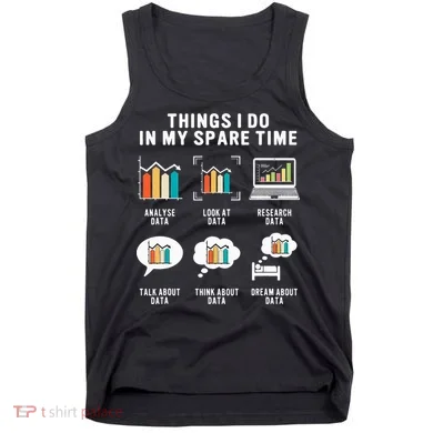 Data Analyst Statistic Scientist Funny Data Engineer Nerd Tank Top