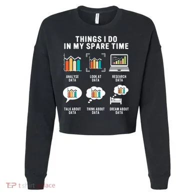 Data Analyst Statistic Scientist Funny Data Engineer Nerd Cropped Pullover Crew