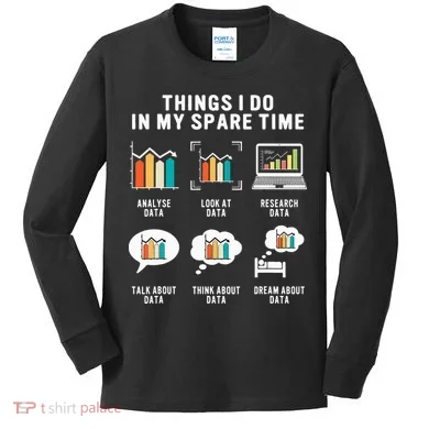Data Analyst Statistic Scientist Funny Data Engineer Nerd Kids Long Sleeve Shirt