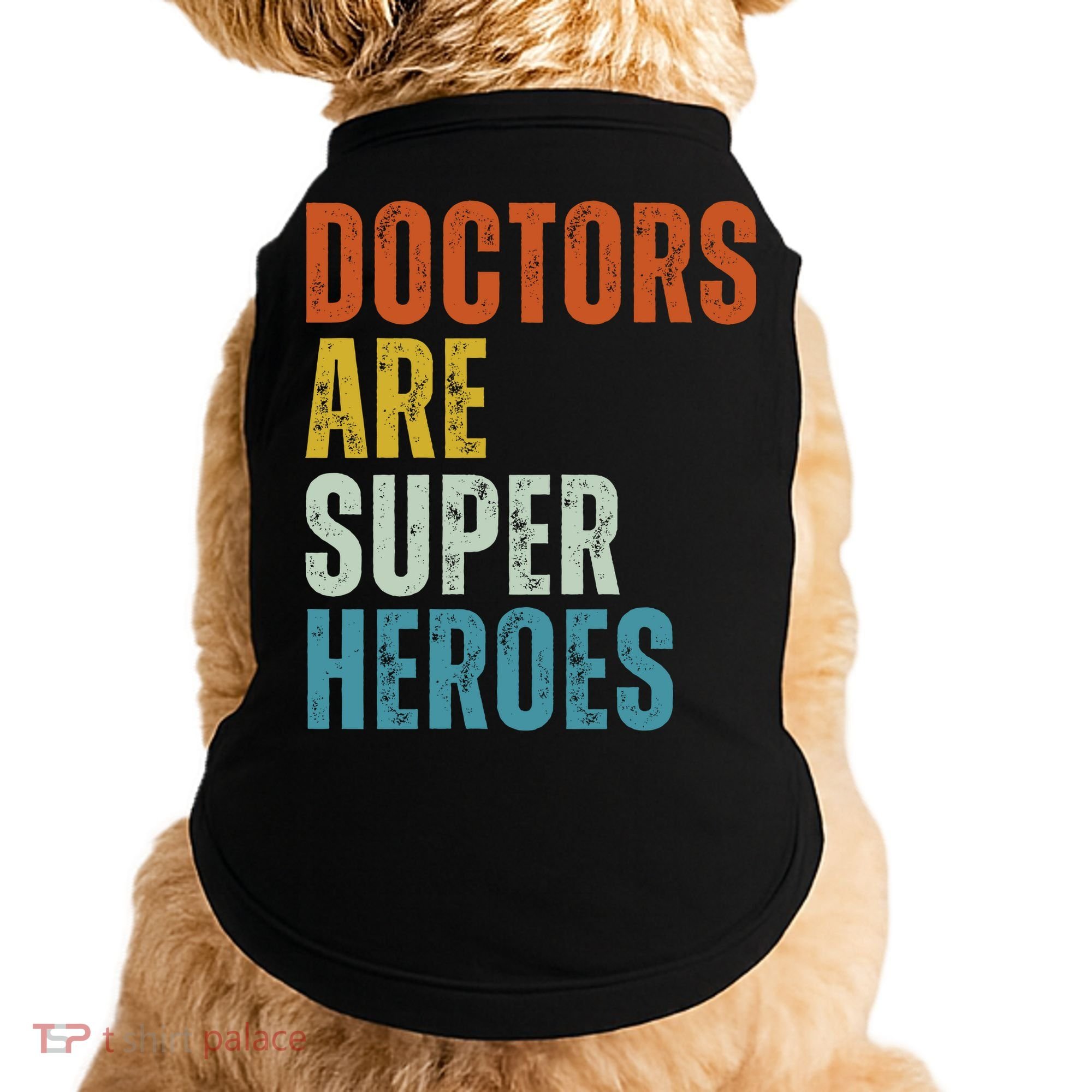 Doctors Are Super Heroes Doggie Tank