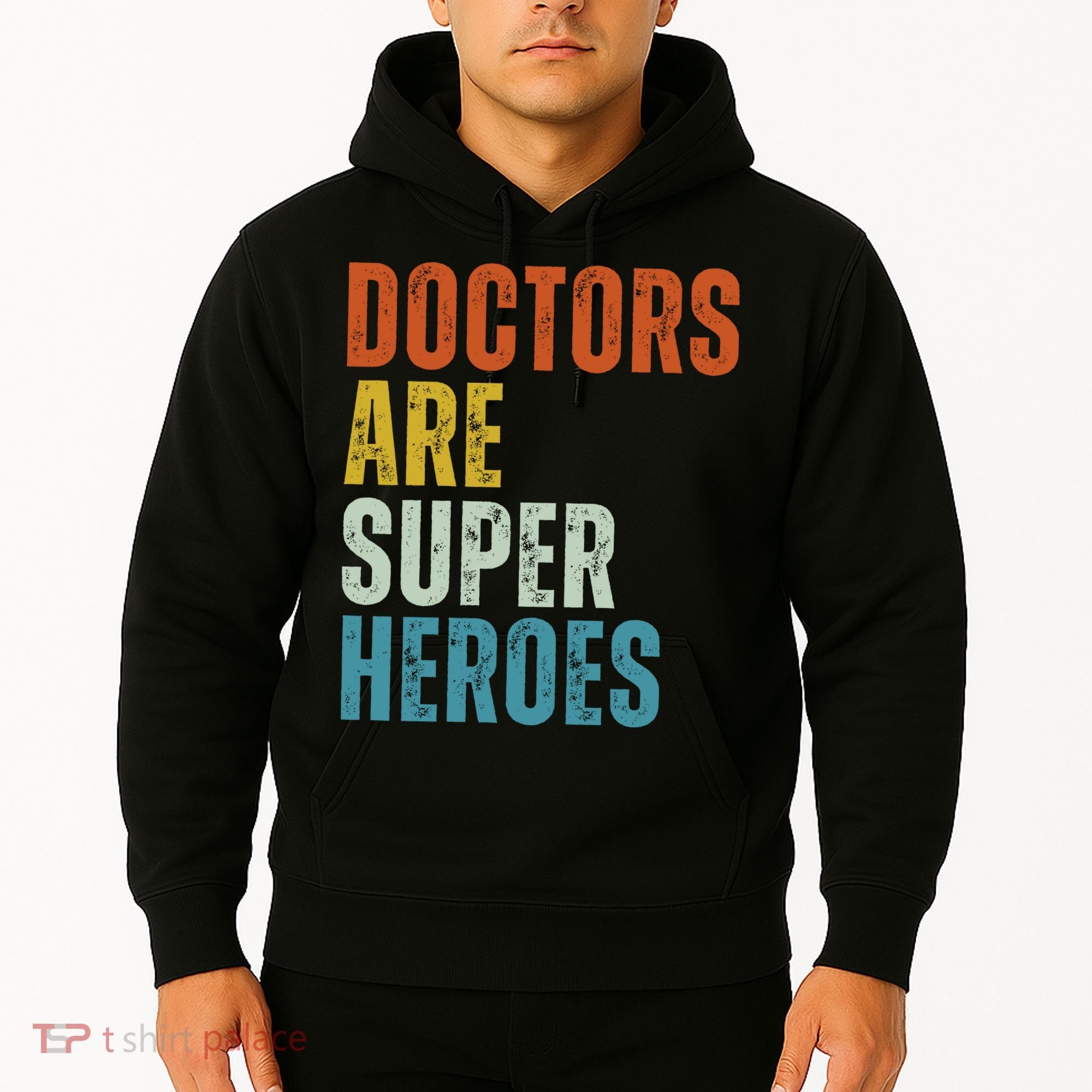 Doctors Are Super Heroes Hoodie