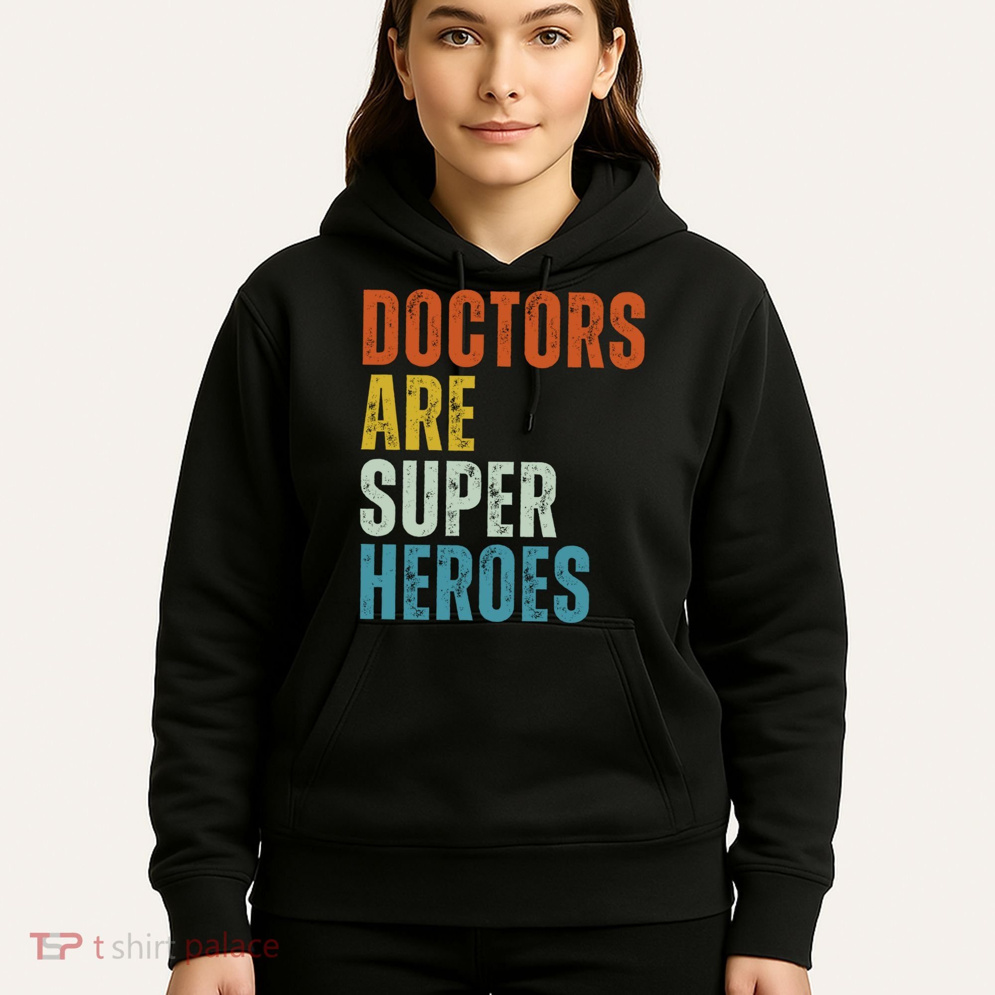 Doctors Are Super Heroes Hoodie