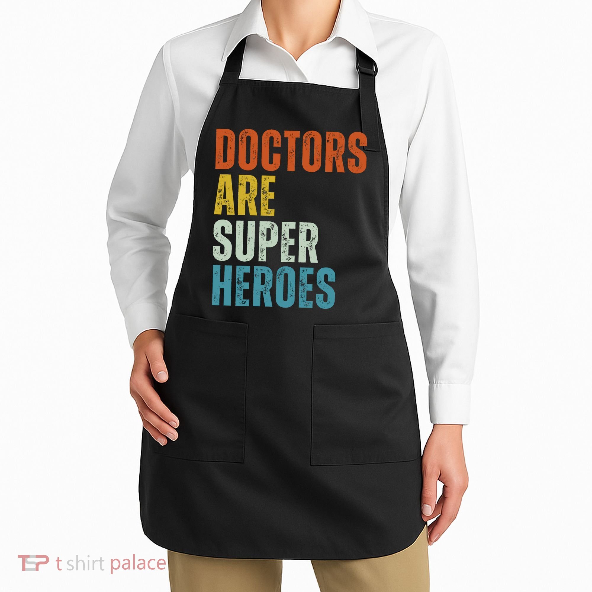 Doctors Are Super Heroes Apron