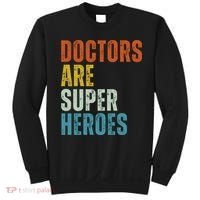Doctors Are Super Heroes Sweatshirt thumb 0