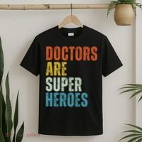 Doctors Are Super Heroes T-Shirt thumb 2