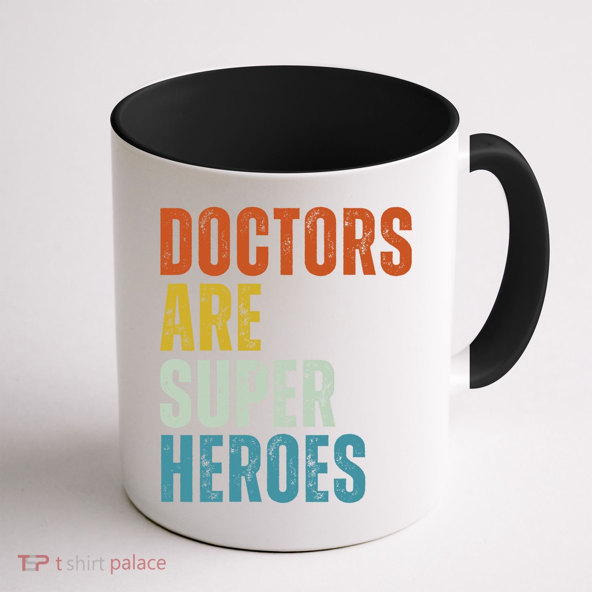 Doctors Are Super Heroes Coffee Mug