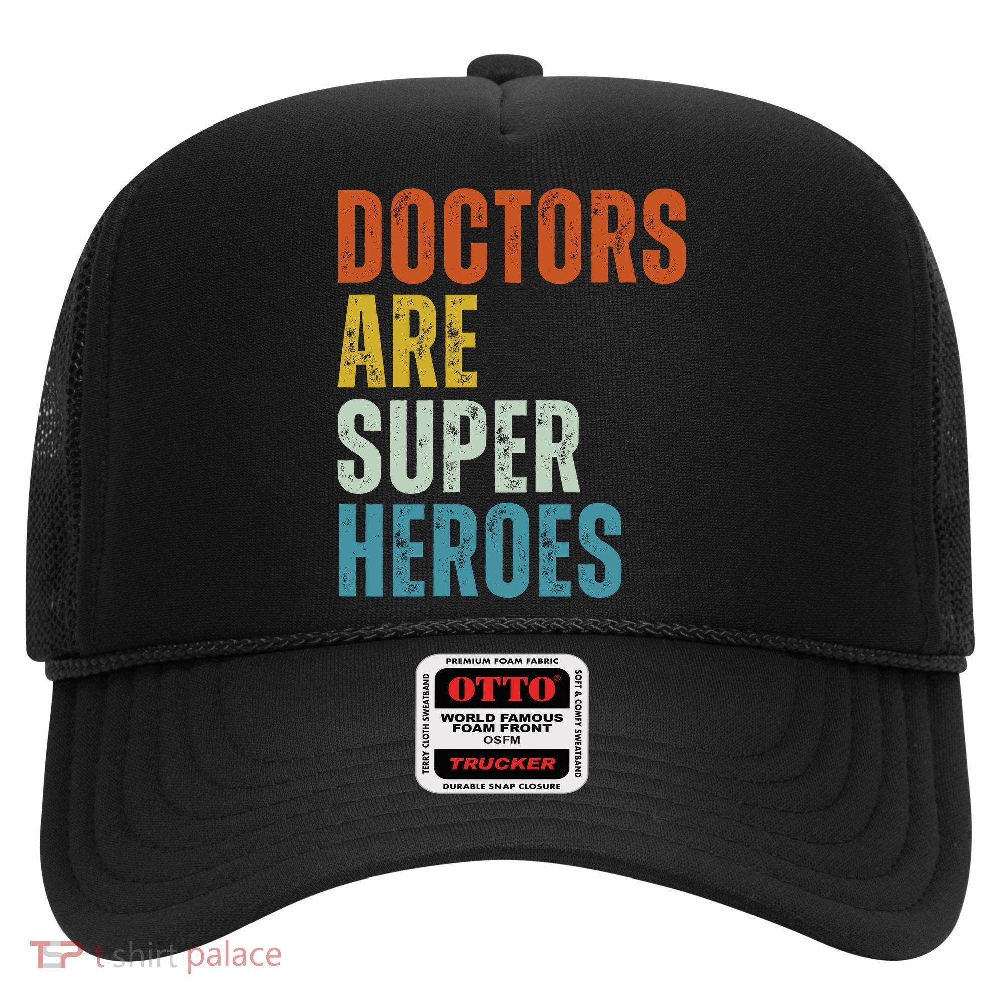 Doctors Are Super Heroes Hat