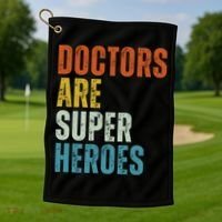 Doctors Are Super Heroes Golf Towel thumb 1