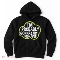 Don't Approach Sarcasm I'm Probably Gonna Fart Soon Funny Hoodie thumb 0