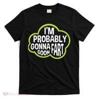Don't Approach Sarcasm I'm Probably Gonna Fart Soon Funny T-Shirt thumb 0