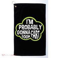 Don't Approach Sarcasm I'm Probably Gonna Fart Soon Funny Golf Towel thumb 0