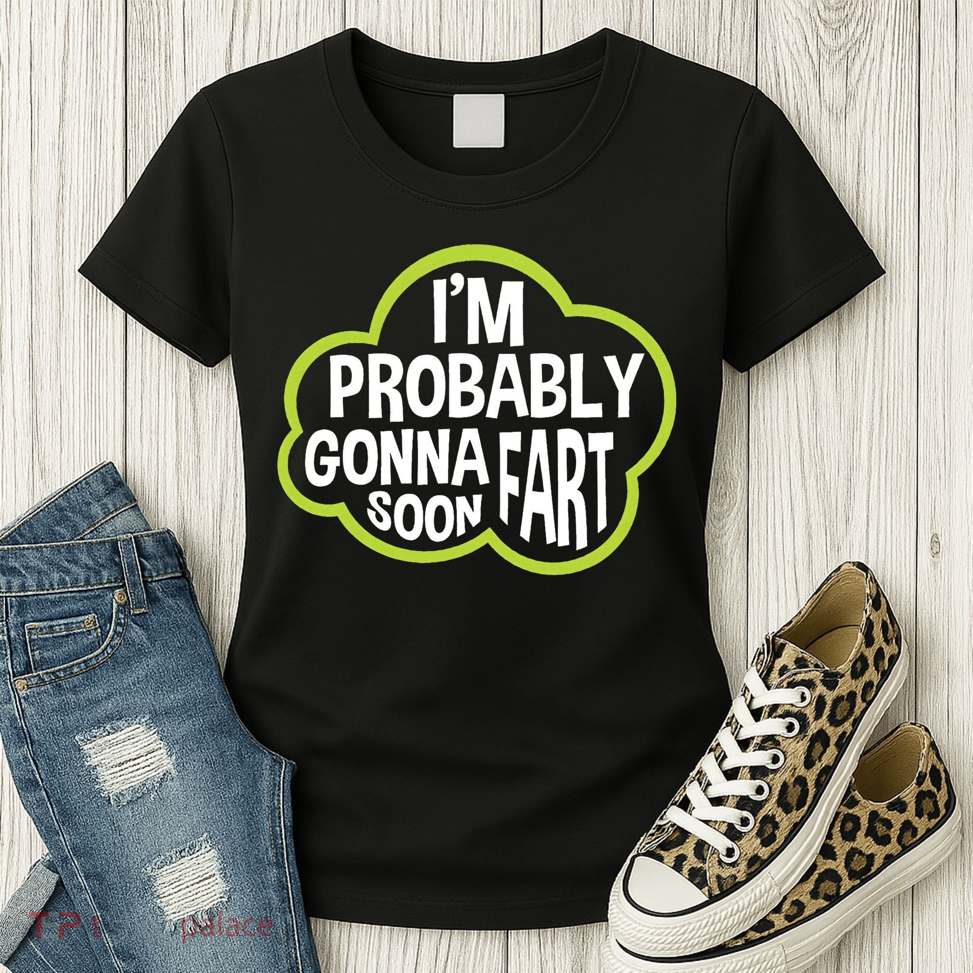 Don't Approach Sarcasm I'm Probably Gonna Fart Soon Funny Women's T-Shirt