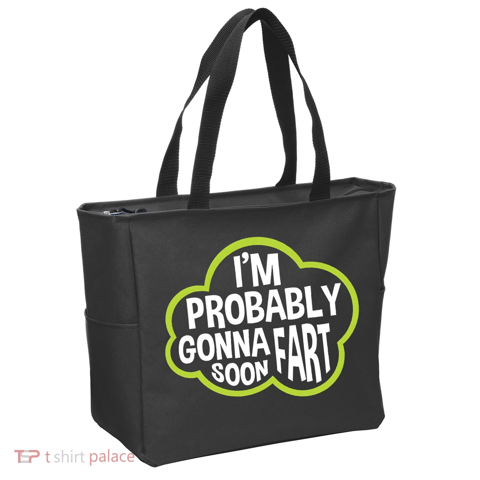 Don't Approach Sarcasm I'm Probably Gonna Fart Soon Funny Tote Bag