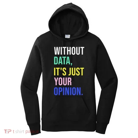 Data Analyst Statistics Statistician Funny Data Engineer Women's Hoodie in the selected color