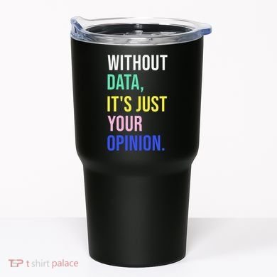 Data Analyst Statistics Statistician Funny Data Engineer Tumbler