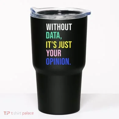 Data Analyst Statistics Statistician Funny Data Engineer Tumbler