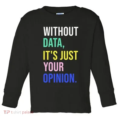 Data Analyst Statistics Statistician Funny Data Engineer Toddler Long Sleeve