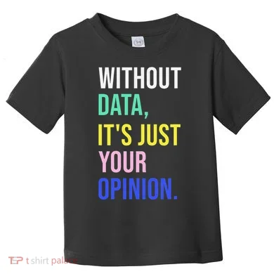 Data Analyst Statistics Statistician Funny Data Engineer Toddler T-Shirt