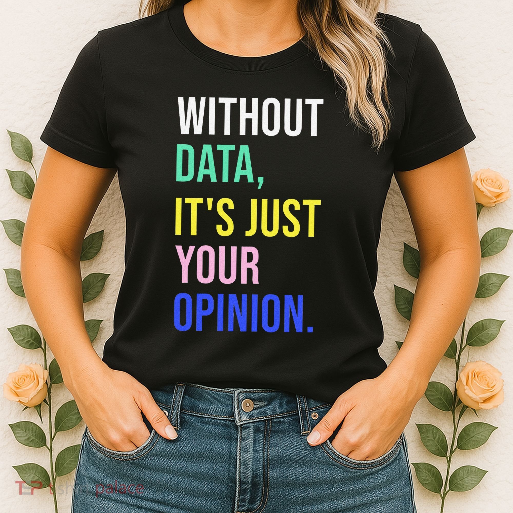 Data Analyst Statistics Statistician Funny Data Engineer Women's T-Shirt