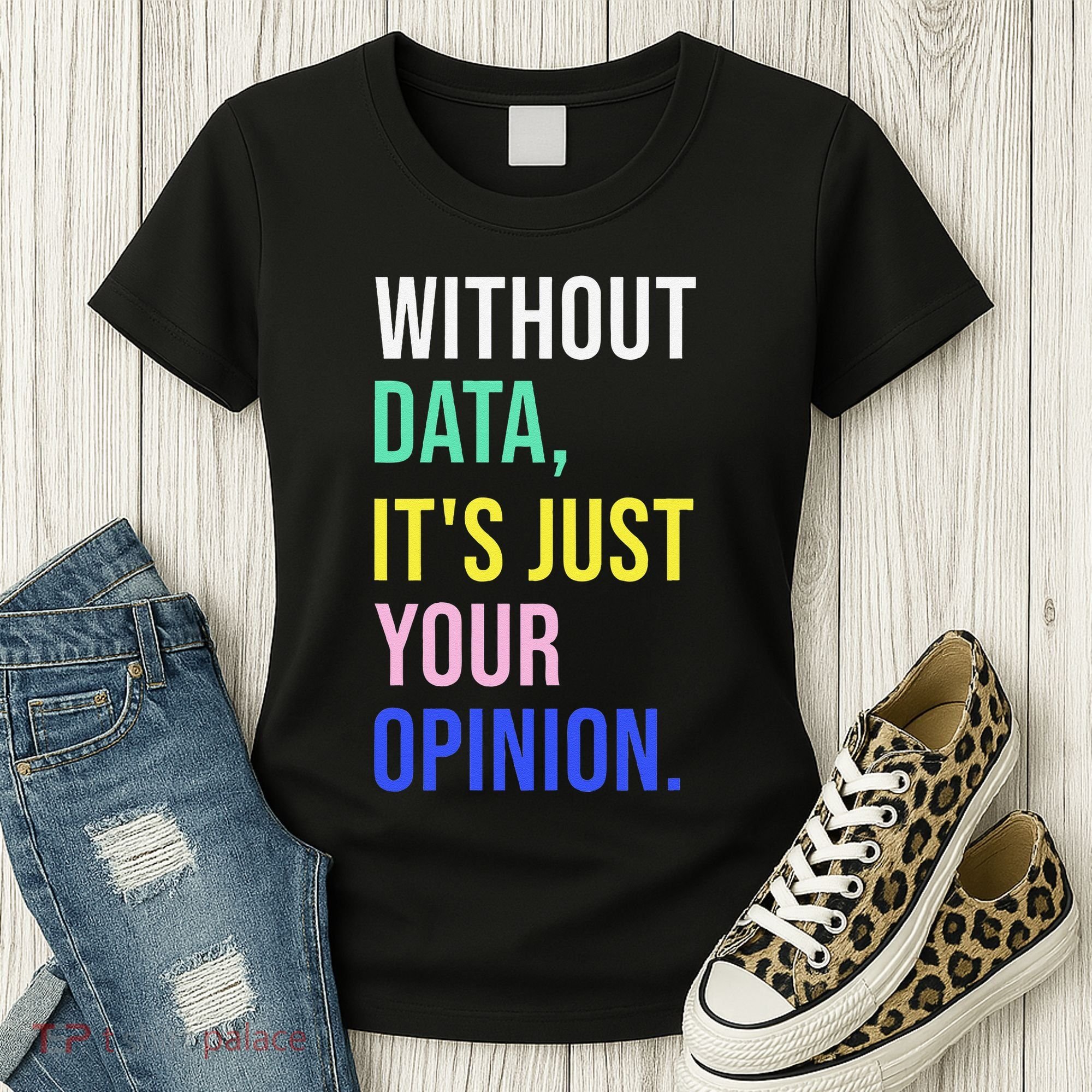 Data Analyst Statistics Statistician Funny Data Engineer Women's T-Shirt