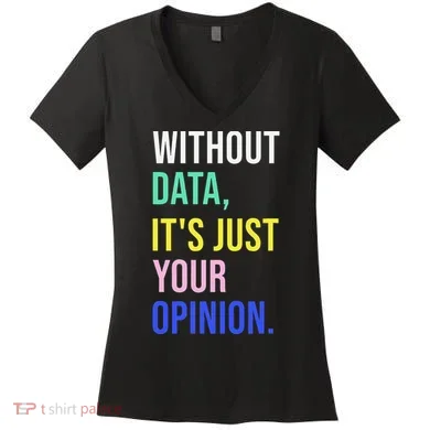Data Analyst Statistics Statistician Funny Data Engineer Women's V-Neck T-Shirt
