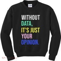 Data Analyst Statistics Statistician Funny Data Engineer Kids Sweatshirt thumb 0