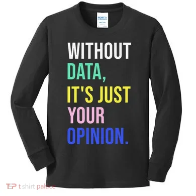 Data Analyst Statistics Statistician Funny Data Engineer Kids Long Sleeve Shirt