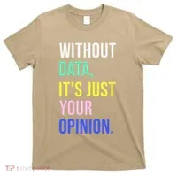 Data Analyst Statistics Statistician Funny Data Engineer T-Shirt thumb 0