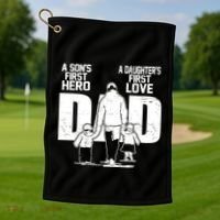 Dad A Sons First Hero Daughters First Love FatherS Day Gift Golf Towel thumb 1