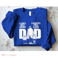 Dad A Sons First Hero Daughters First Love FatherS Day Gift Sweatshirt thumb 2