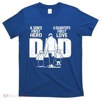 Dad A Sons First Hero Daughters First Love FatherS Day Gift T-Shirt thumb 0