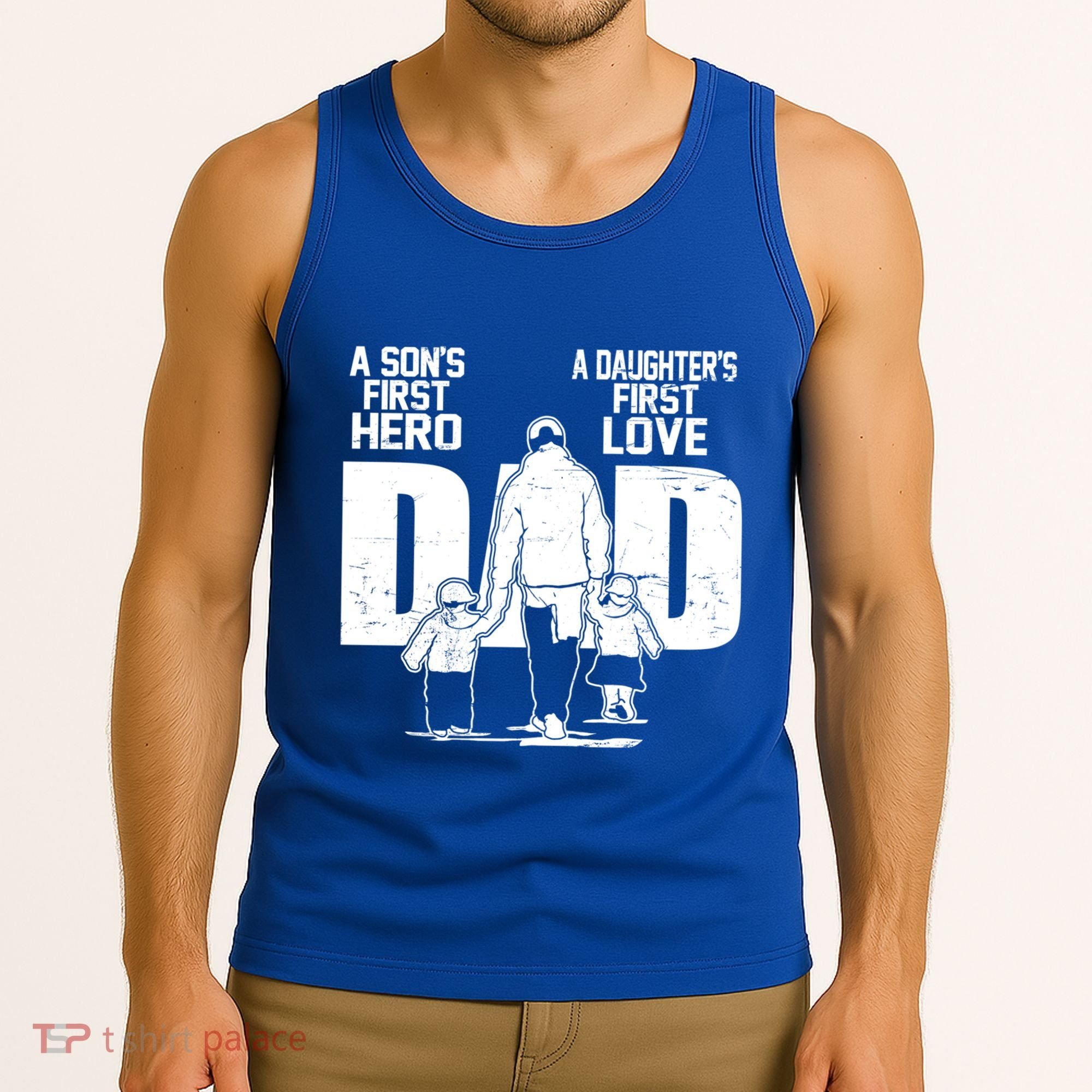 Dad A Sons First Hero Daughters First Love FatherS Day Gift Tank Top