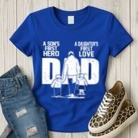 Dad A Sons First Hero Daughters First Love FatherS Day Gift Women's T-Shirt thumb 3
