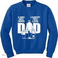 Dad A Sons First Hero Daughters First Love FatherS Day Gift Kids Sweatshirt thumb 0