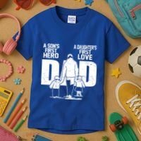 Dad A Sons First Hero Daughters First Love FatherS Day Gift Kids T-Shirt thumb 3