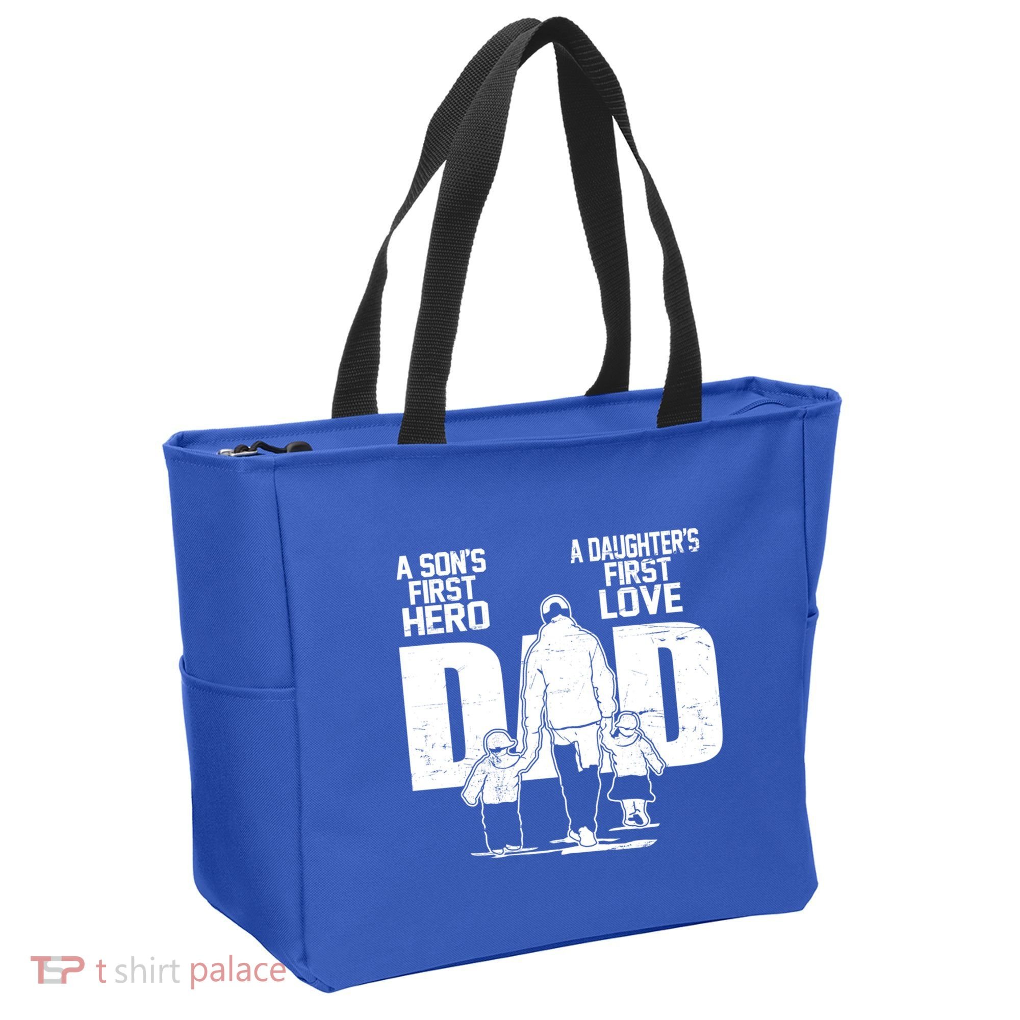 Dad A Sons First Hero Daughters First Love FatherS Day Gift Tote Bag