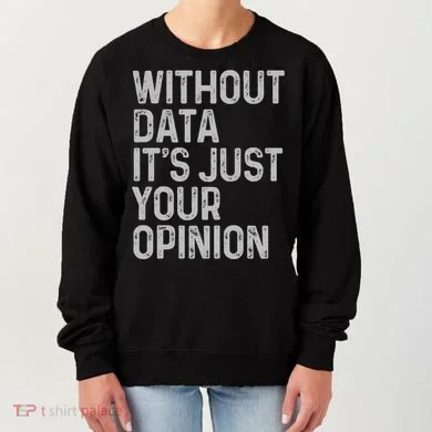 Data Analyst Statistic Statistician Funny Data Engineer Nerd Women's Sweatshirt