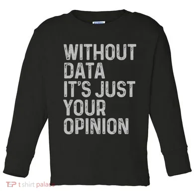 Data Analyst Statistic Statistician Funny Data Engineer Nerd Toddler Long Sleeve