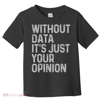 Data Analyst Statistic Statistician Funny Data Engineer Nerd Toddler T-Shirt