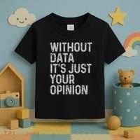 Data Analyst Statistic Statistician Funny Data Engineer Nerd Toddler T-Shirt thumb 3