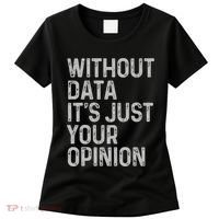 Data Analyst Statistic Statistician Funny Data Engineer Nerd Women's T-Shirt thumb 0