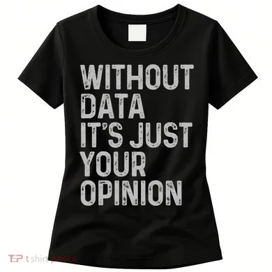 Data Analyst Statistic Statistician Funny Data Engineer Nerd Women's T-Shirt