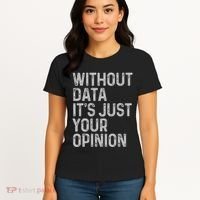Data Analyst Statistic Statistician Funny Data Engineer Nerd Women's T-Shirt thumb 4