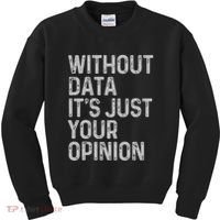 Data Analyst Statistic Statistician Funny Data Engineer Nerd Kids Sweatshirt thumb 0