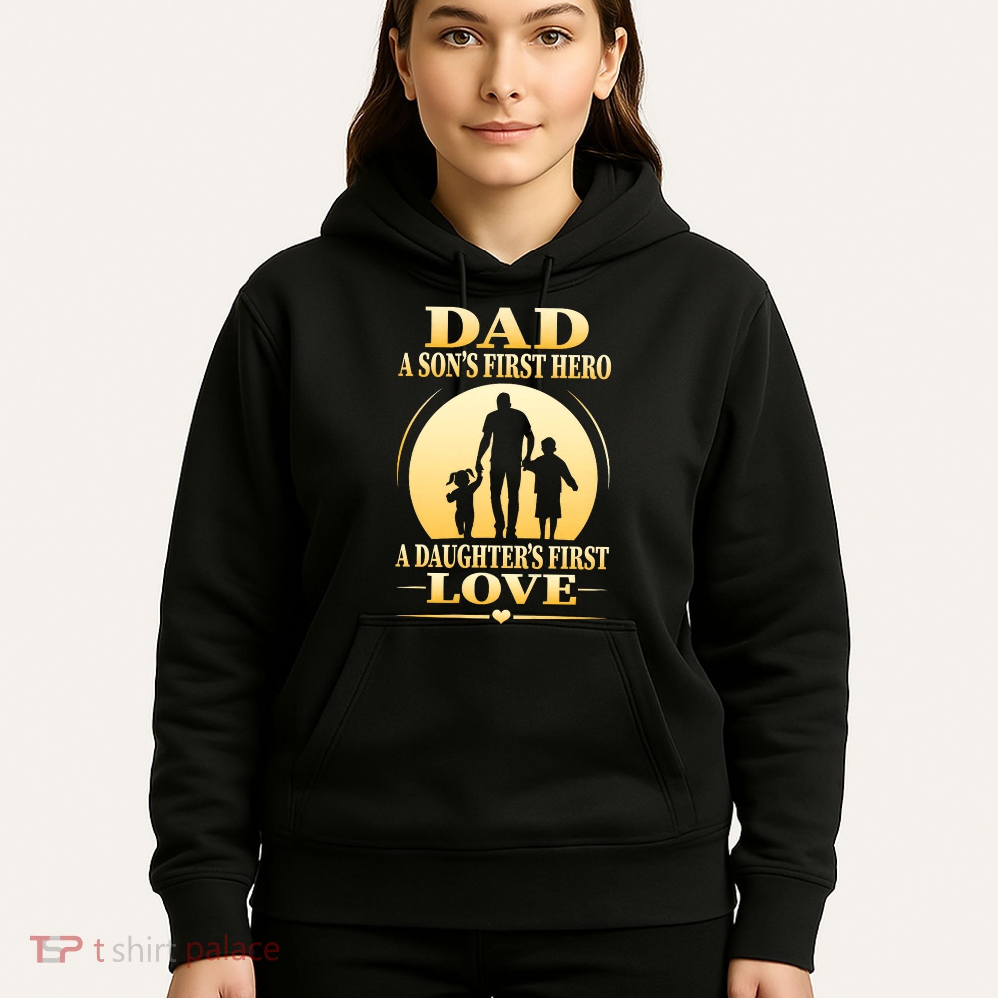 Dad A SonS First Hero A DaughterS First Love Hoodie