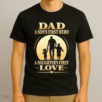 Dad A SonS First Hero A DaughterS First Love T-Shirt thumb 3
