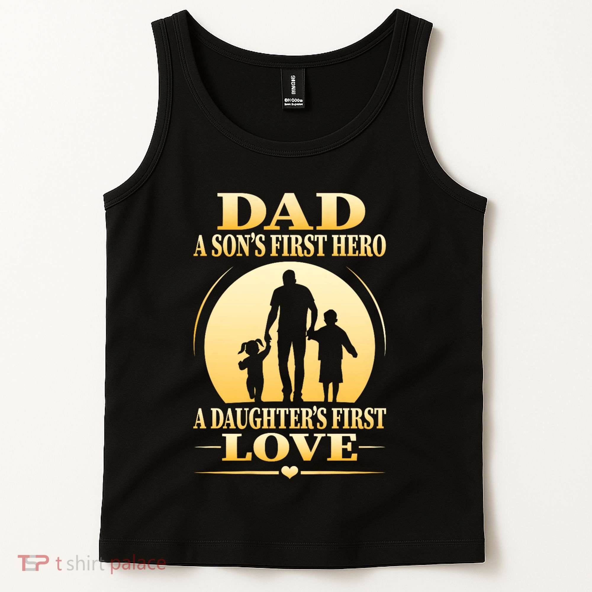 Dad A SonS First Hero A DaughterS First Love Tank Top