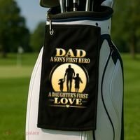 Dad A SonS First Hero A DaughterS First Love Golf Towel thumb 2