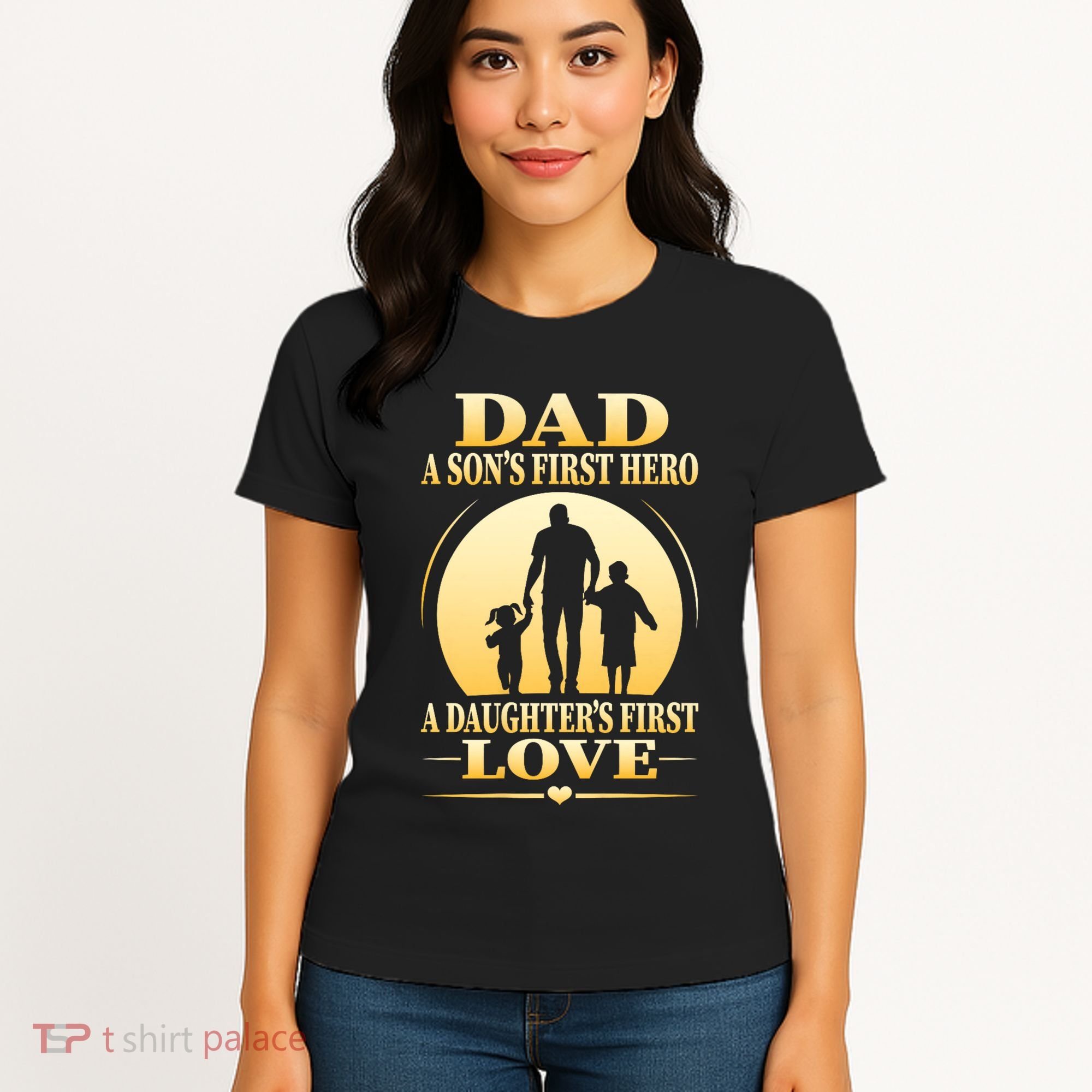 Dad A SonS First Hero A DaughterS First Love Women's T-Shirt